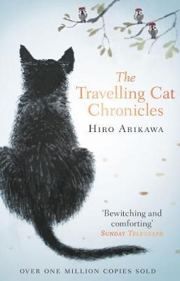 The Travelling Cat Chronicles: The Life Affirming One Million copy Bestseller