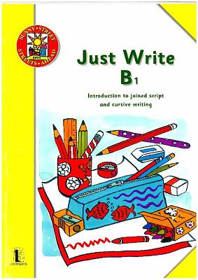 Just Write B1 Joined Script & Cursive Handwriting Senior Infants