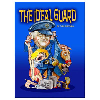 The Ideal Guard: True Irish Police Stories