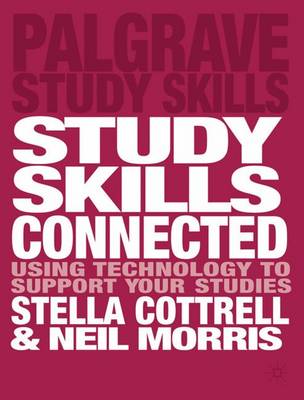 Study Skills Connected: Using Technology to Support Your Studies