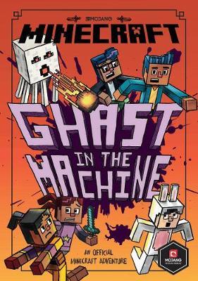 Minecraft: Ghast in the Machine (Woodsword Chronicles #4) (Woodsword Chronicles)