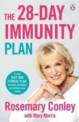 The 28-Day Immunity Plan: A vital food and fitness plan to boost resilience and protect your health