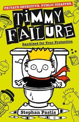 Timmy Failure: Sanitized for Your Protection