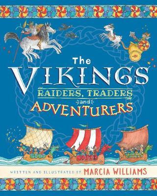 The Vikings: Raiders, Traders and Adventurers!