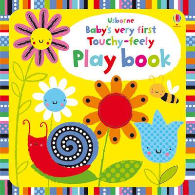Babys Very First Touchy-Feely Playbook