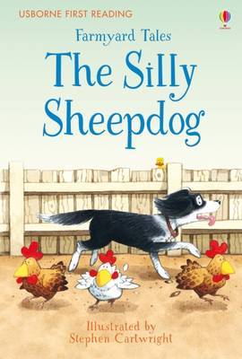 First Reading Farmyard Tales: The Silly Sheepdog