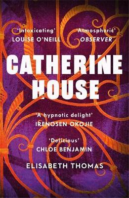 Catherine House: 'A delicious, diverse, genre-bending gothic, as smart as it is spooky' Chloe Benjamin