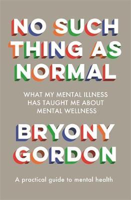 No Such Thing as Normal: From the author of Glorious Rock Bottom