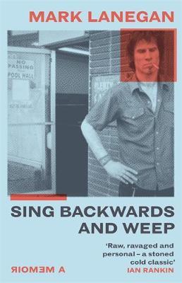 Sing Backwards and Weep: The Sunday Times Bestseller