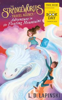 The Strangeworlds Travel Agency - Adventure In The Floating Mountains