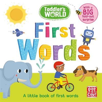 Toddler's World: First Words: A little board book of first words with a fold-out surprise
