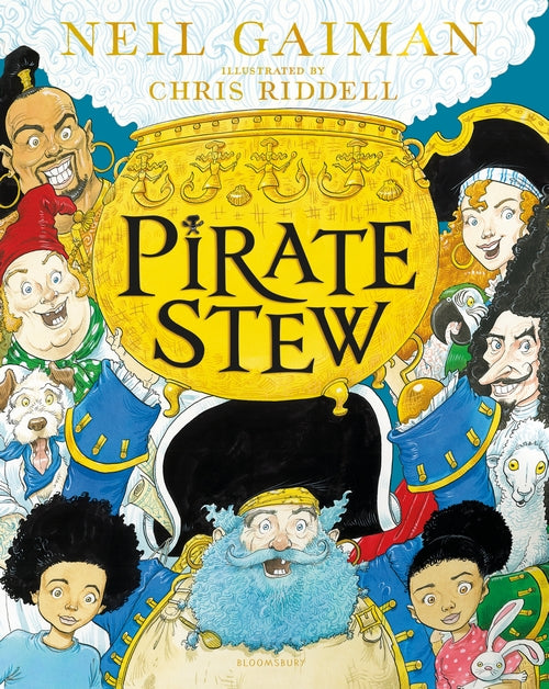 Pirate Stew: The show-stopping new picture book from Neil Gaiman and Chris Riddell