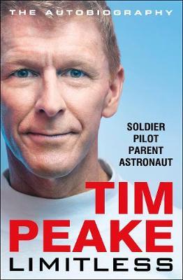 Limitless: The Autobiography: The bestselling story of Britain's inspirational astronaut