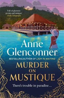 Murder On Mustique: the perfect Christmas gift, from the bestselling author of Lady in Waiting