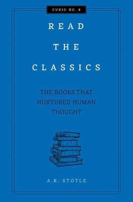 Read the Classics: The Books that Nurtured Human Thought