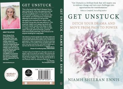 Get Unstuck Ditch Your Drama and Move From Pain to Power