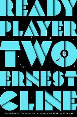 Ready Player Two: The highly anticipated sequel to READY PLAYER ONE