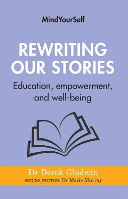 Rewriting Our Stories: Education, empowerment, and well-being