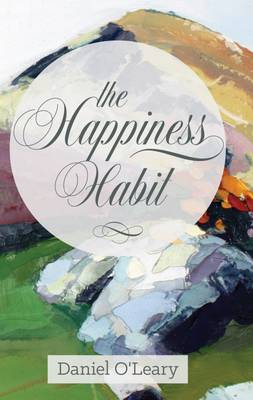 The Happiness Habit: A 