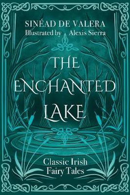 The Enchanted Lake: Classic Irish Fairy Stories