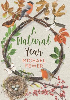 A Natural Year: The Tranquil Rhythms and Restorative Powers of Irish Nature Through the Seasons