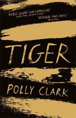 Tiger: shortlisted for the Saltire Fiction Book of the Year 2019