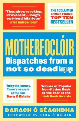 Motherfocloir: Dispatches from a not so dead language