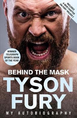 Behind the Mask: My Autobiography - Winner of the 2020 Sports Book of the Year