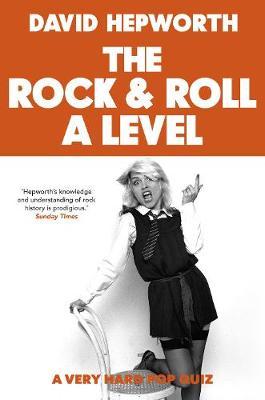 Rock & Roll A Level: The only quiz book you need this Christmas