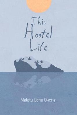 This Hostel Life