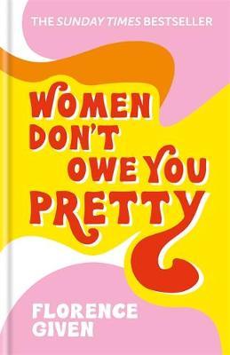 women dont own you pretty
