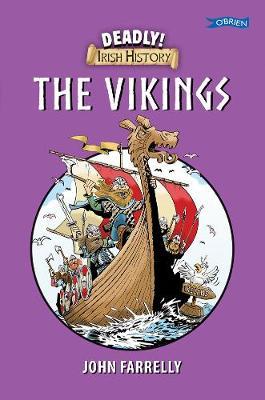 Deadly Irish History - The Vikings