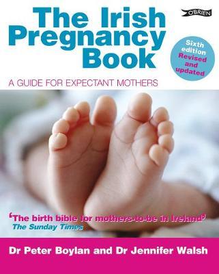 The Irish Pregnancy Book: A Guide for Expectant Mothers