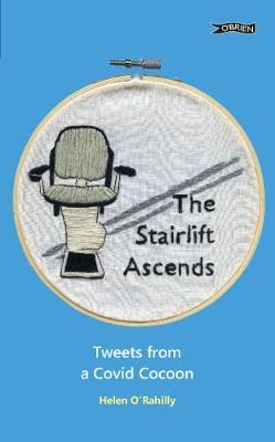 The Stairlift Ascends: Tweets from a Covid Cocoon