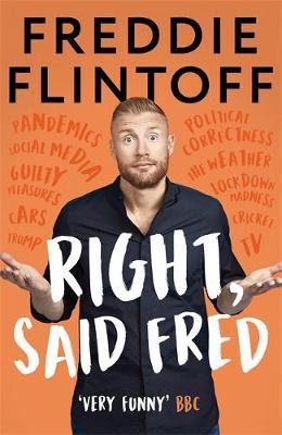 Right, Said Fred: The Most Entertaining and Enjoyable Book of the Year and the Perfect Gift this Christmas