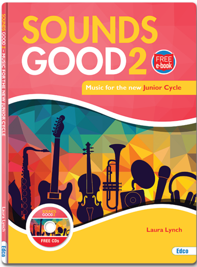 Sounds Good 2 Text + e-book (2nd & 3rd Year - New Junior Cycle)