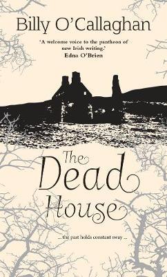The Dead House: ... the past holds constant sway ...