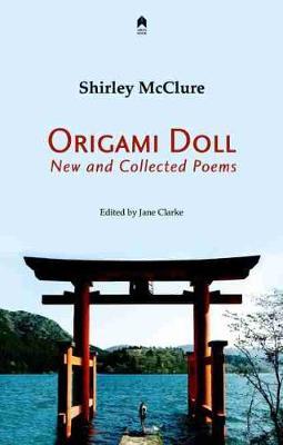 Origami Doll: New and Collected Poems