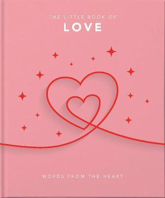 The Little Book of Love: Words from the heart