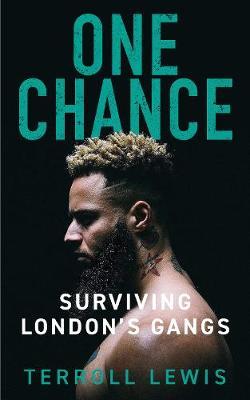 One Chance: Surviving London's Gangs
