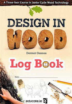 Design in Wood - Log Book Only