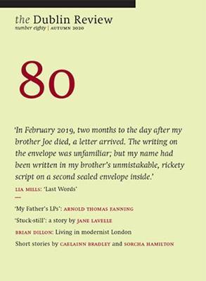 The Dublin Review: Autumn 2020: Number 80