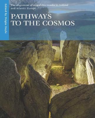 Pathways to the Cosmos: The alignment of megalithic tombs in Ireland and Atlantic Europe