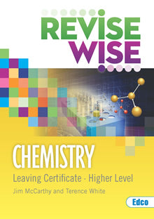 Revise Wise - Leaving Cert - Chemistry - Higher Level