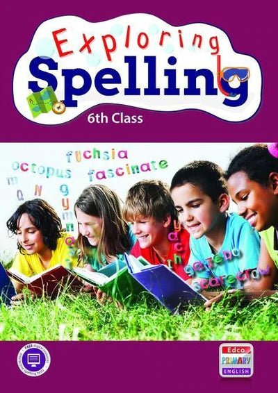 Exploring Spelling - 6th Class