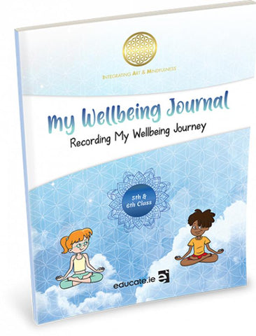 My Wellbeing Journal 5th & 6th Class