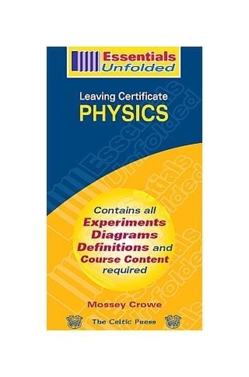 Essentials Unfolded Leaving Certificate Physics
