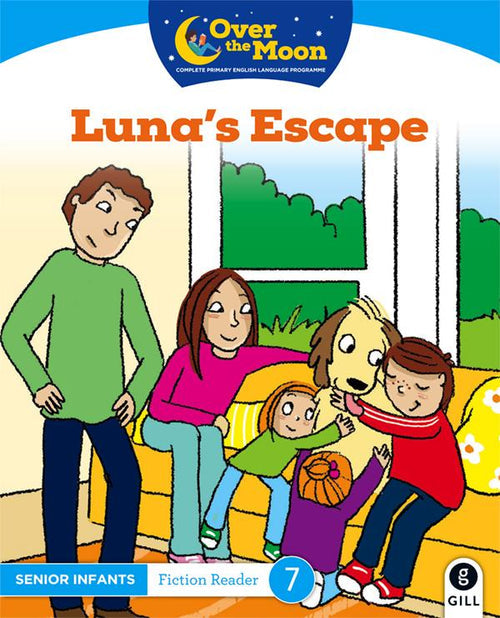 Over The Moon - Senior Infants Reader 7 Fiction - Luna's Escape