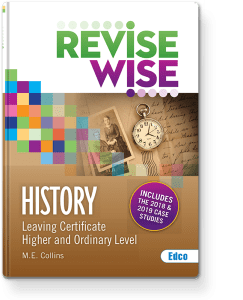 Revise Wise - Leaving Cert - History (incl 2020-2021 Case Studies)
