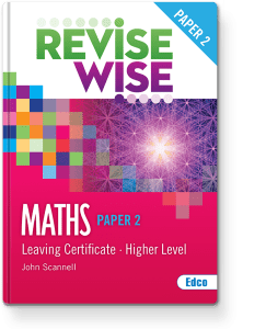 Revise Wise - Leaving Cert - Maths - Higher Level Paper 2